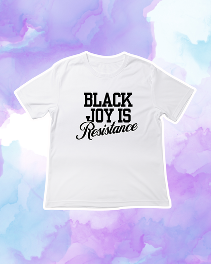 BLACK JOY IS LIBERATION / RESISTANCE / REVOLUTIONARY - Adult Unisex