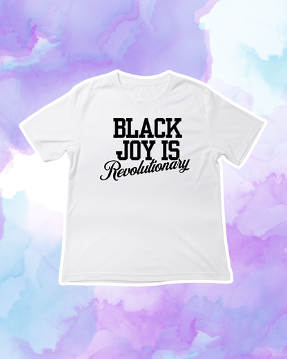 BLACK JOY IS LIBERATION / RESISTANCE / REVOLUTIONARY - Adult Unisex