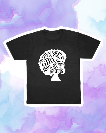 BROWN SKIN GIRL - Adult Unisex