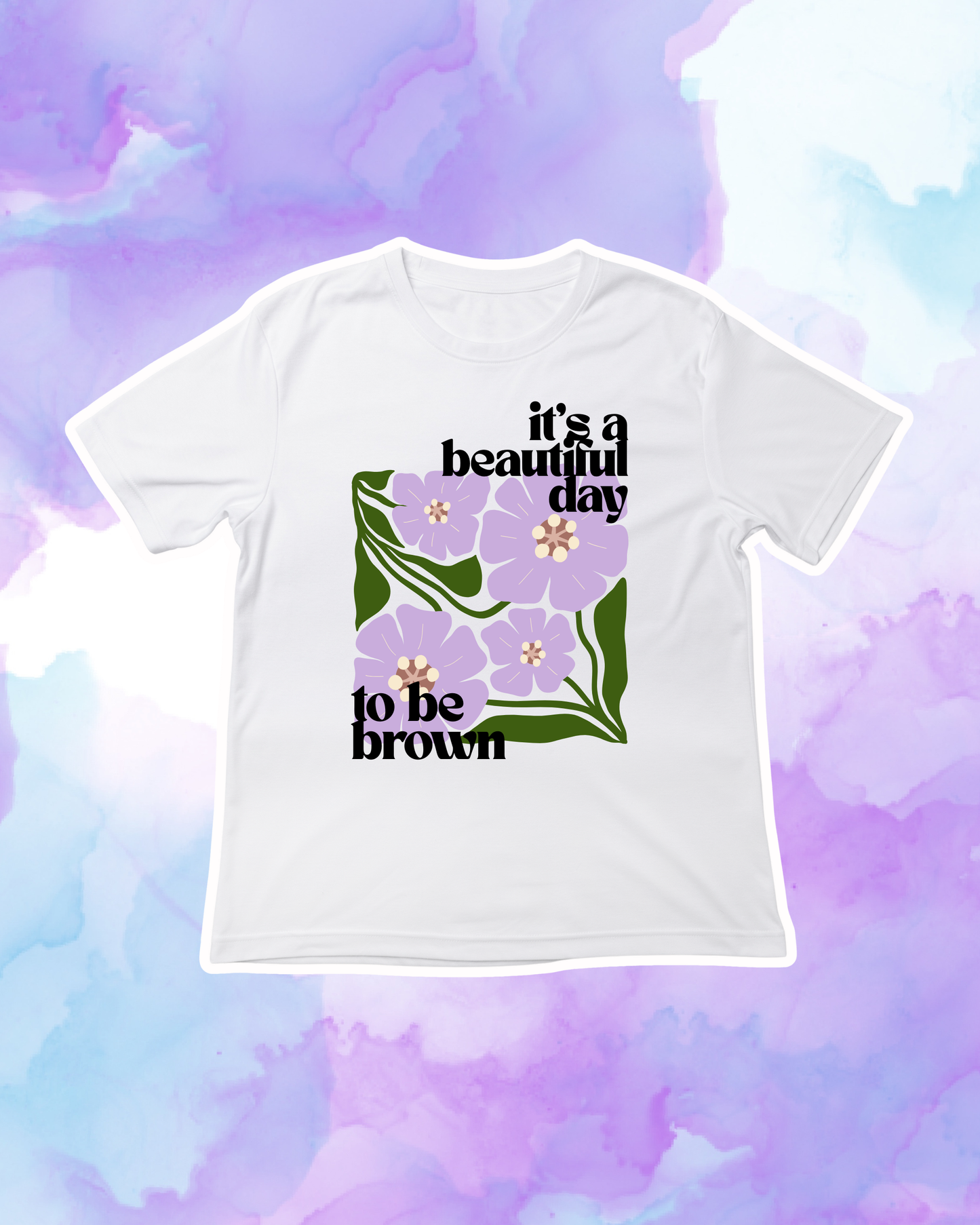 IT'S A BEAUTIFUL DAY TO BE BLACK/BROWN - Adult Unisex