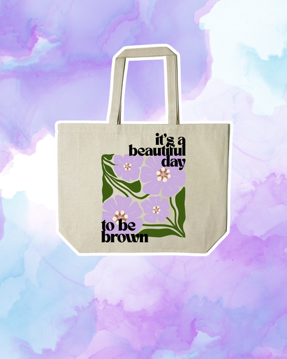 IT'S A BEAUTIFUL DAY TO BE BLACK/BROWN - Large Tote