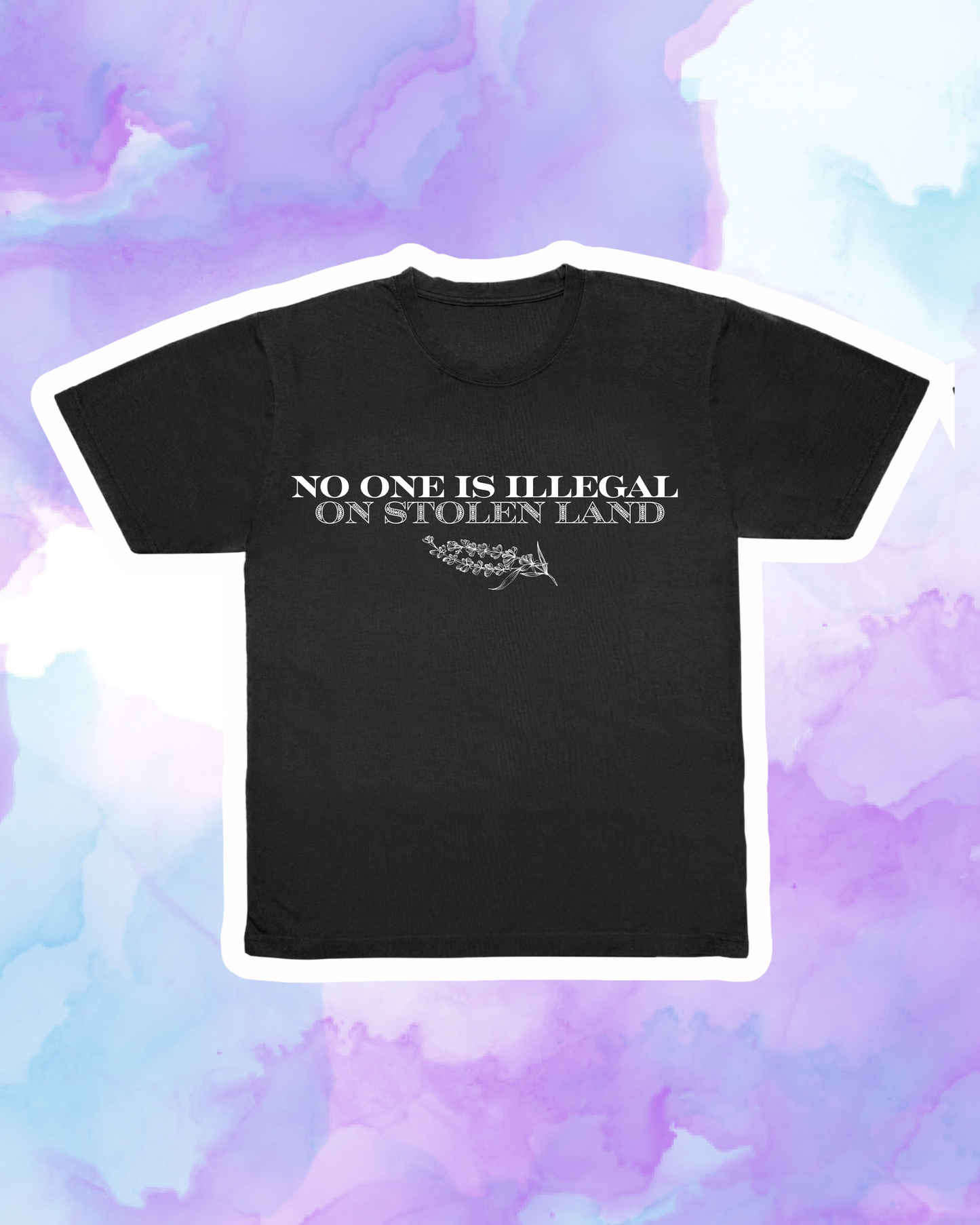 NO ONE IS ILLEGAL ON STOLEN LAND #3 - Adult Unisex